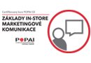 Certifikovaný kurz POPAI CE Základy In-store marketingové komunikace 